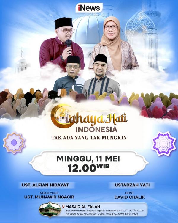 Cahaya Hati Indonesia hari ini, Minggu 11 Mei 2025. (Foto: iNews)