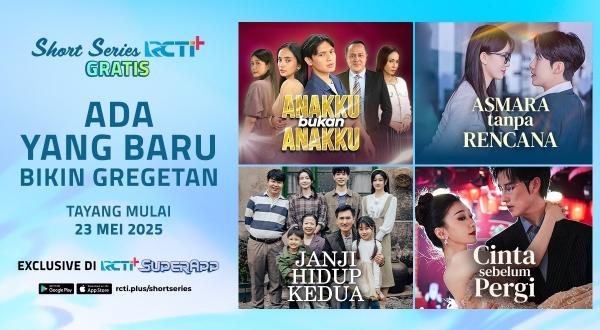 RCTI+ Luncurkan Deretan Drama Pendek Penuh Emosi untuk Perempuan Indonesia