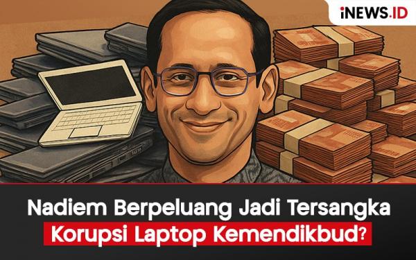 Infografis Nadiem Berpeluang Jadi Tersangka Korupsi Laptop Kemendikbud?