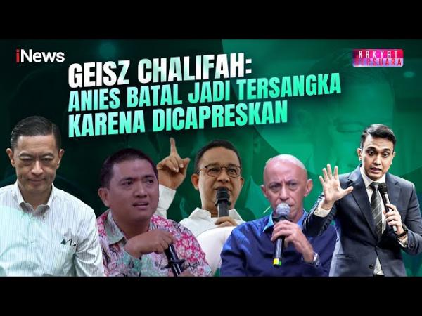 Geisz Ungkap Anies Lolos dari Tersangka Kasus Formula E gegara Dicapreskan