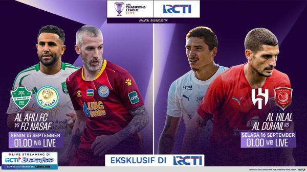 Live di RCTI! Ini Jadwal AFC Champions League Elite 2025 Al Ahli vs FC Nasaf dan Al Hilal vs Al Duhail