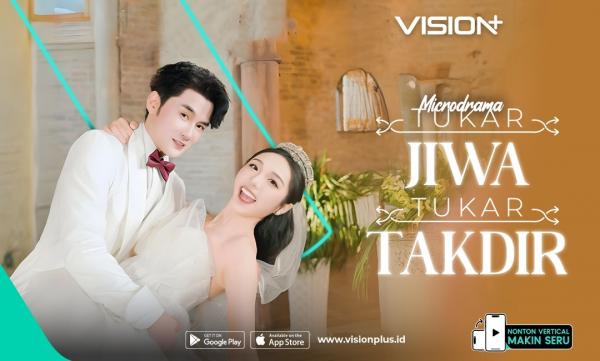 Streaming Tukar Jiwa Tukar Takdir di VISION+, Drama Romance CEO Penuh Twist Seru