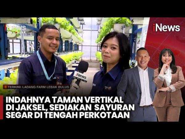 Taman Vertikal Ladang Farm, Solusi Urban Farming di Jakarta Selatan