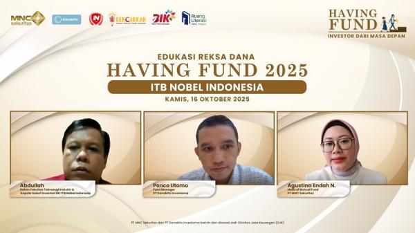 MNC Sekuritas-Danakita Investama Gelar Edukasi Reksa Dana Having Fund 2025 di ITB Nobel Indonesia