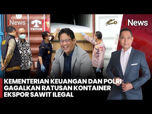 Kemenkeu dan Polri Bongkar Ekspor Ilegal Produk Turunan Sawit Senilai Rp2,8 Triliun 