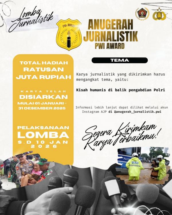 Sediakan Hadiah Total Ratusan Juta, Lomba Anugerah Jurnalistik PWI–Polri Tetapkan Aturan Baru