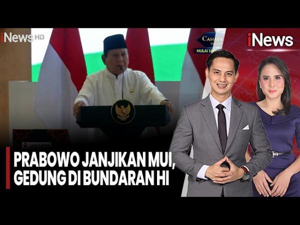 Prabowo Janjikan MUI, Gedung di Bundaran HI 