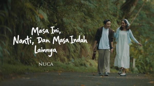 Merasa Terhubung, Netizen Ramai Curhat di Musik Video Masa Ini, Nanti, dan Masa Indah Lainnya Milik Nuca