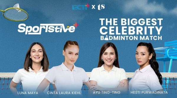 Luna Maya hingga Ayu Ting Ting Siap Ramaikan Sportstive+ Badminton Edition, Mumpung Early Bird Masih Dibuka
