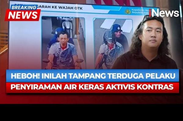 Polisi Rilis Wajah Terduga Penyiram Air Keras ke Aktivis KontraS, Ini Tampangnya