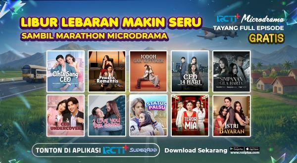 Temani Libur Lebaran, Ini Microdrama RCTI+ yang Ceritanya Bikin Ketagihan