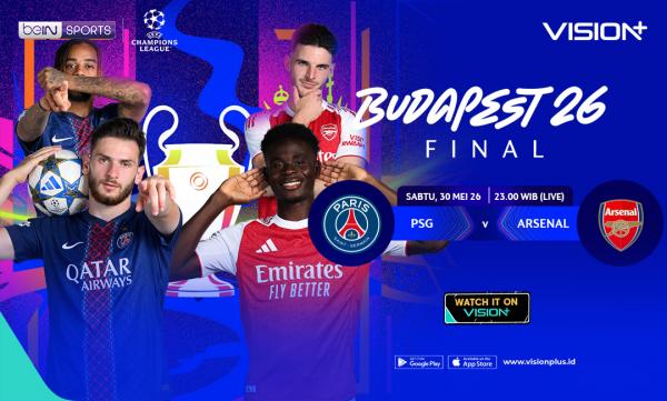 Final Liga Champions 2026 mempertemukan PSG vs Arsenal di Budapest (Foto: Vision+)