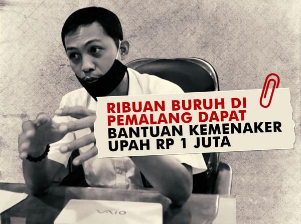 Ribuan Buruh di Pemalang Dapat Bantuan Kemenaker Upah Rp 1 Juta