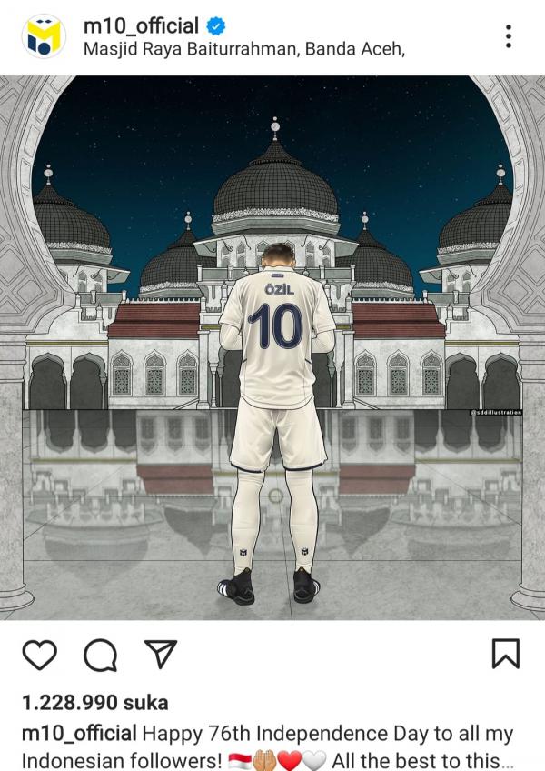 Mesut Ozil Ucapkan Selamat HUT RI, Unggah Foto Masjid Baiturrahman Aceh
