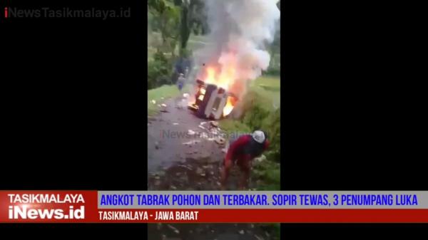 Video Satu Tewas Tiga Luka Angkot Terguling dan Terbakar di Tasikmalaya
