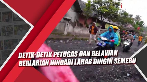 Mencekam! Detik-Detik Petugas dan Relawan Berlarian Menghindari Lahar Dingin Semeru