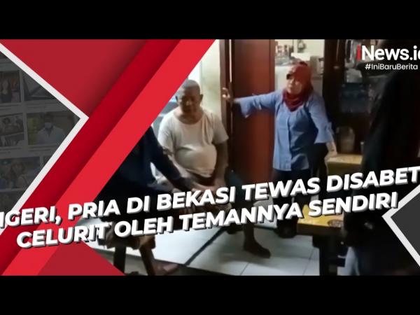 Ngeri, Seorang Pria di Bekasi Tewas Disabet Senjata Tajam oleh Temannya Sendiri