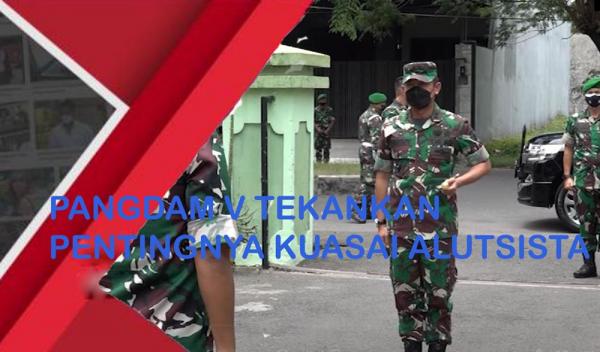 Pangdam V Tekankan Pentingnya Kuasai Alutsista