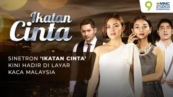 Mulai 26 Januari, Sinetron Ikatan Cinta Tayang di Layar Kaca Malaysia