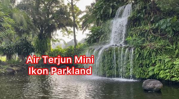 Air Terjun Mini Jadi Ikon Parkland