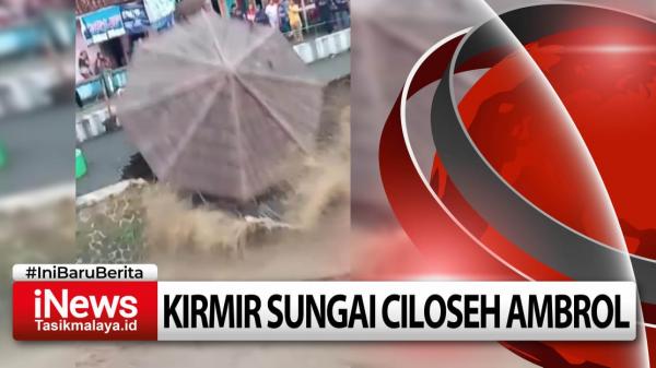 Video Tembok Benteng Sungai Ciloseh Ambrol di Kampung Wisata Cipangir Telah Diprediksi