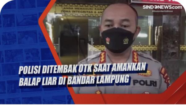 Amankan Balap Liar, Polisi Di Lampung Ditembak Orang Tak Dikenal