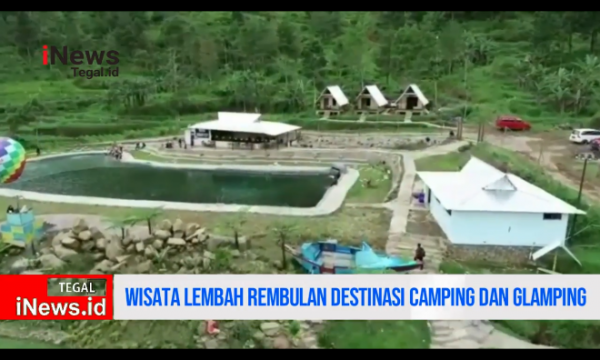 Video Wisata Lembah Rembulan Destinasi Camping dan Glamping di Tegal
