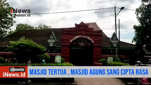 Video Masjid Tertua Agung Sang Cipta Rasa, Peninggalan Sunan Gunung Jati