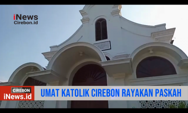 Video Umat Katolik Cirebon Rayakan Paskah