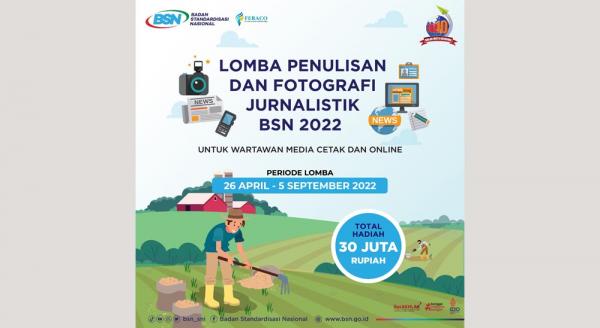 BSN Gelar Lomba Penulisan dan Foto Jurnalistik 2022, Total Hadiah Rp30 Juta