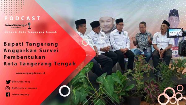 Bupati Tangerang Anggarkan Survei Pembentukan Kota Tangerang Tengah