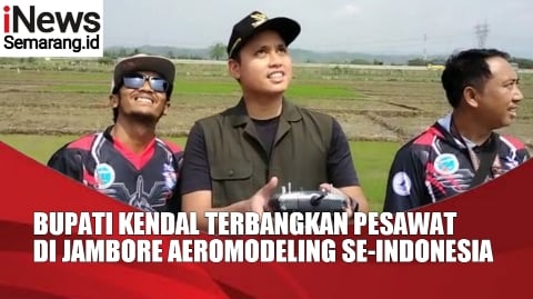 Video Bak Pilot, Bupati Kendal Terbangkan Pesawat di Acara Jambore Aeromodeling Terbang Nusantara