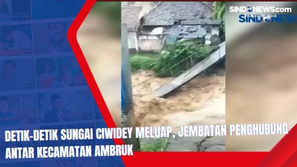 Kawasan Ciwidey Bandung Barat Diterjang Banjir Bandang, Jembatan Penghubung Dua Kecamatan Ambruk