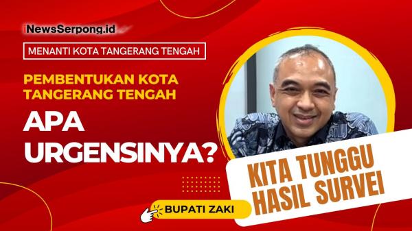Bupati Tangerang Ahmed Zaki Iskandar : Pembentukan Kota Tangerang Tengah Dalam Proses Awal