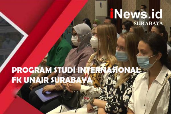 FK Unair Surabaya Gelar Program Studi Internasional