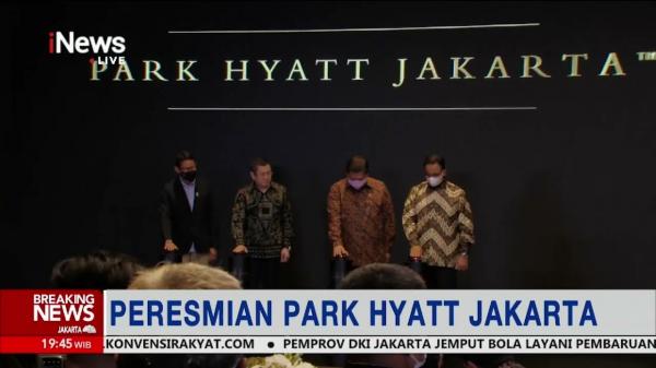 Hary Tanoesoedibjoe Resmi Buka Park Hyatt Jakarta