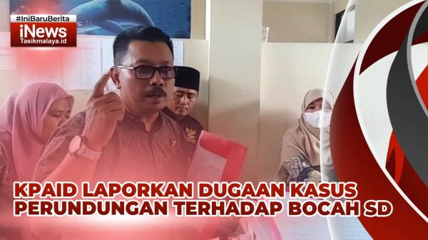 VIDEO: KPAID Kabupaten Tasikmalaya Laporkan Dugaan Kasus Perundungan Bocah SD Hingga Meninggal