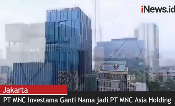 PT MNC Investama Ganti Nama jadi PT MNC Asia Holding