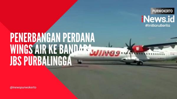 Video Penerbangan Perdana Wings Air ke Bandara JBS Purbalingga