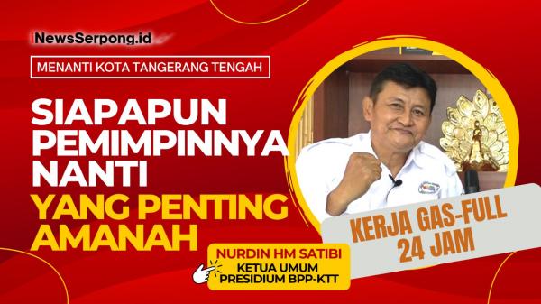 MENANTI KOTA TANGERANG TENGAH : Siapapun Pemimpinnya Nanti yang Penting Amanah