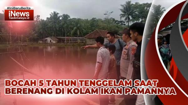 VIDEO: Bocah 5 Tahun Tewas Tenggelam saat Berenang di Kolam Ikan Pamannya di Kota Tasikmalaya