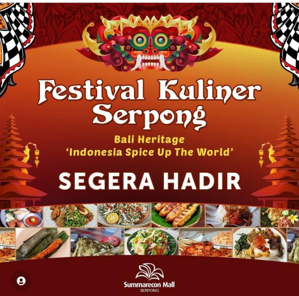 Setelah Absen Dua Tahun, Summarecon Mall Serpong (SMS) Kembali Gelar Festival Kuliner