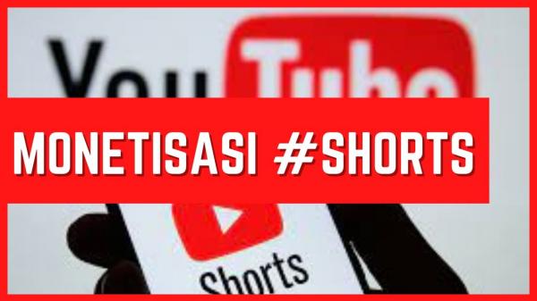 Kabar Gembira untuk Konten Kreator, 2023 YouTube Shorts Bakal Dimonetisasi