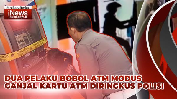VIDEO: Kepergok OB, Dua Pelaku Bobol ATM Modus Ganjal Kartu ATM di Tasikmalaya Berhasil Diringkus