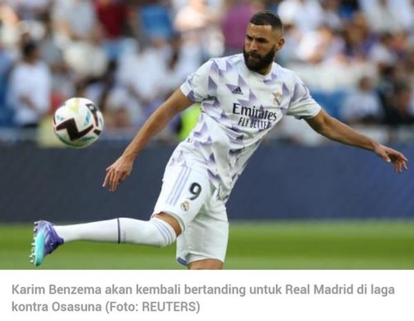 Karim Benzema Siap  Comeback Lagi di Laga Real Madrid vs Osasuna