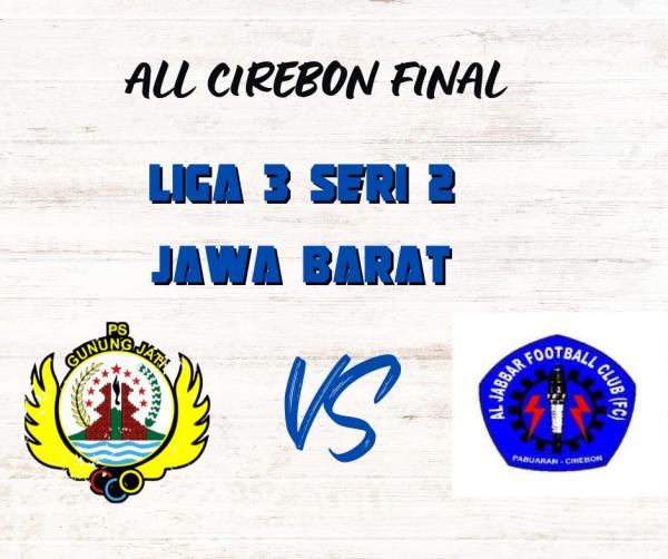 All Cirebon Final Liga 3 Seri 2 Jawa Barat 2022, PSGJ Ditantang Al Jabbar FC