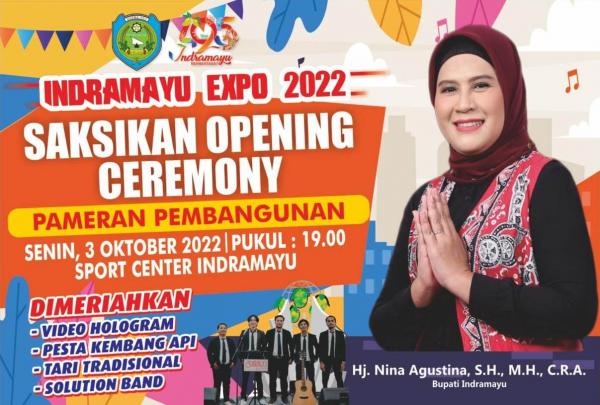 Hari Ini, Indramayu Expo 2022 Dibuka, Diisi Pameran Pembangunan, Pasar Rakyat dan Panggung Hiburan