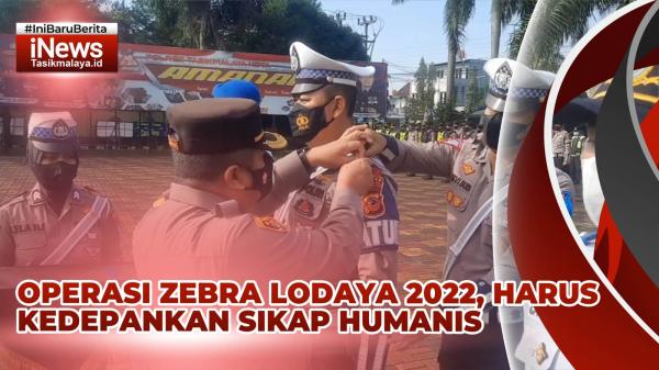 VIDEO: Operasi Zebra Lodaya 2022, Kaslan Polres Tasikmalaya Kota: Kedepankan Sikap Humanis