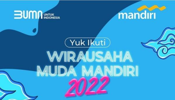 Yuk Ikutan! Masih Dibuka Pendaftaran Wirausaha Muda Mandiri 2022