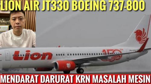 Pesawat Lion Air JT-330 yang Melakukan Pendaratan Darurat, Ini Penjelasan Captain Vincent